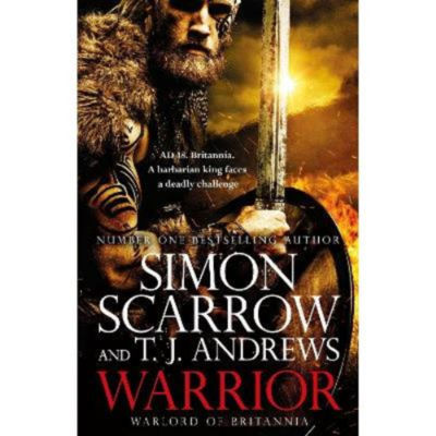 Hardback Warrior: The epic story of Caratacus, warrior Briton and enemy of the Roman Empire... - Simon Scarro