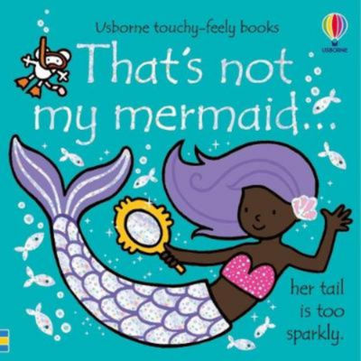 Hardback That's not my mermaid... - Fiona Watt