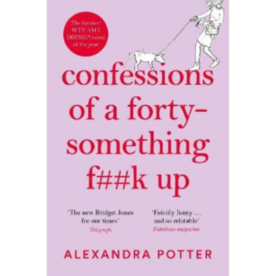 Paperback Confessions of a Forty-Something F**k Up - Alexandra Potter