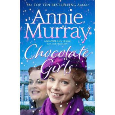 Paperback Chocolate Girls - Annie Murray
