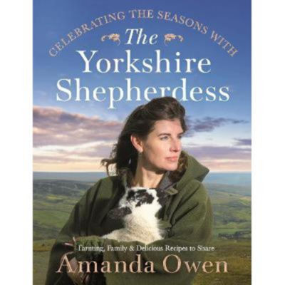 Hardback Celebrating the Seasons with the Yorkshire Shepherdess - Amanda Owen
