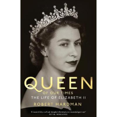 Hardback Queen of Our Times - Robert Hardman