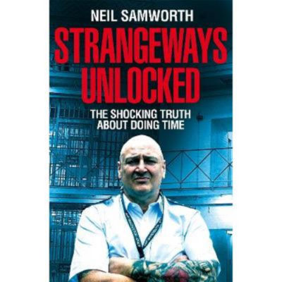 Paperback Strangeways Unlocked - Neil Samworth