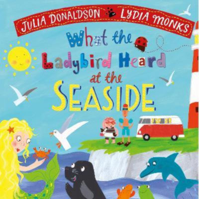 ASDA What the Ladybird Heard at the Seaside - Julia Donaldson