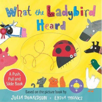 ASDA What the Ladybird Heard: A Push, Pull and Slide Book - Julia Donaldson