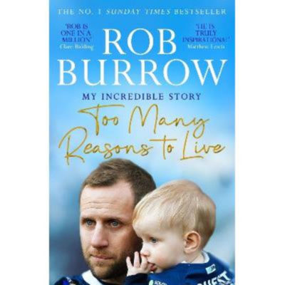 Paperback Too Many Reasons to Live - Rob Burrow