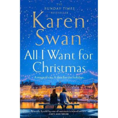 Paperback All I Want for Christmas - Karen Swan