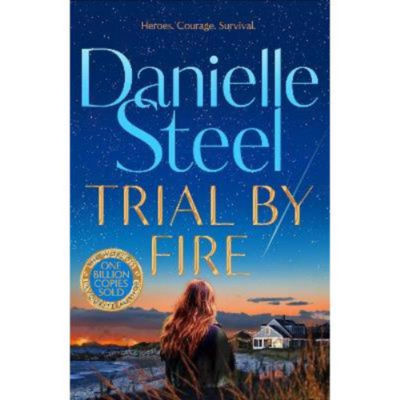 ASDA Trial by Fire - Danielle Steel