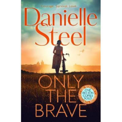 Hardback Only the Brave - Danielle Steel
