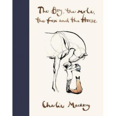 Hardback Boy, The Mole, The Fox and The Horse - Charlie Mackesy