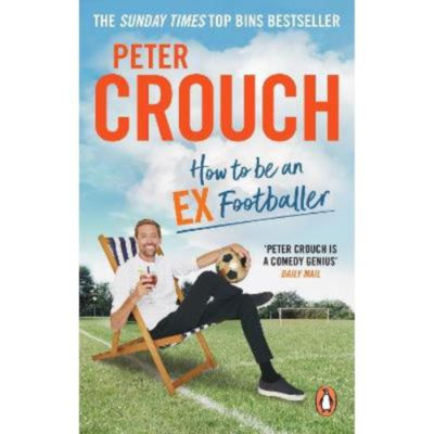 Paperback How to Be an Ex-Footballer - Peter Crouch