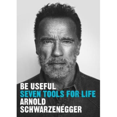 Hardback Be Useful - Arnold Schwarzenegger