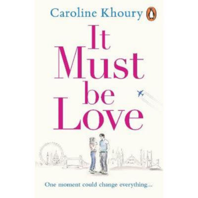 Paperback It Must Be Love - Caroline Khoury