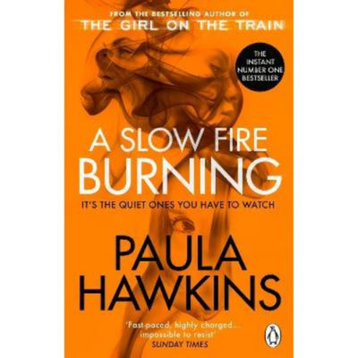 Paperback Slow Fire Burning - Paula Hawkins