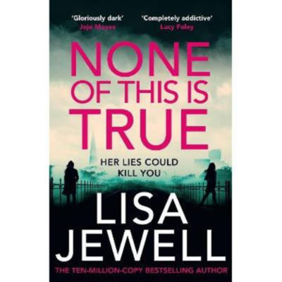 Hardback None of This is True - Lisa Jewell