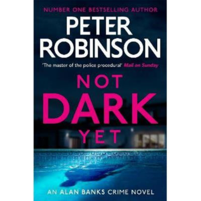 Paperback Not Dark Yet - Peter Robinson