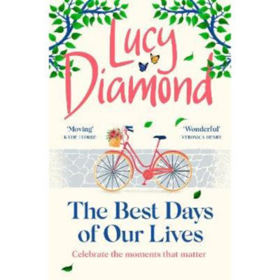 Paperback The Best Days of Our Lives - Lucy Diamond