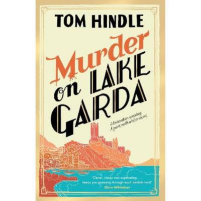 Hardback Murder on Lake Garda - Tom Hindle