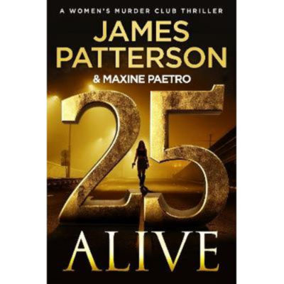 Hardback 25 Alive - James Patterson