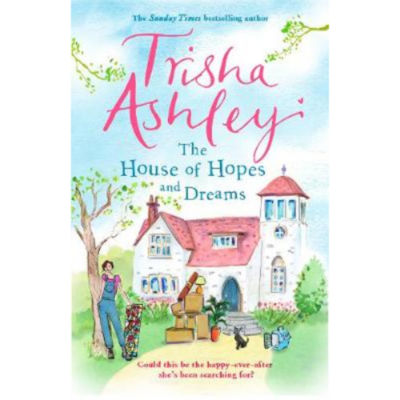 Paperback The House of Hopes and Dreams - Trisha Ashley