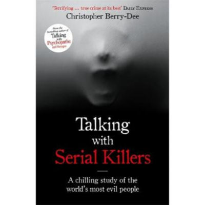 Paperback Talking With Serial Killers - Christopher Berry-Dee