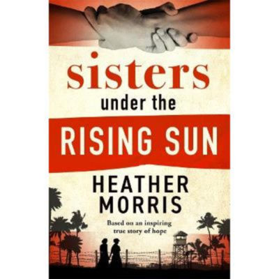 Paperback Sisters under the Rising Sun - Heather Morris