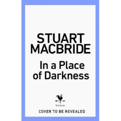 Hardback In a Place of Darkness - Stuart MacBride