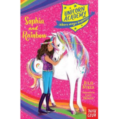 ASDA Unicorn Academy: Sophia and Rainbow - Julie Sykes