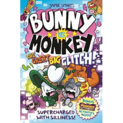 Kids Bunny vs Monkey: Great Big Glitch Jamie Smart