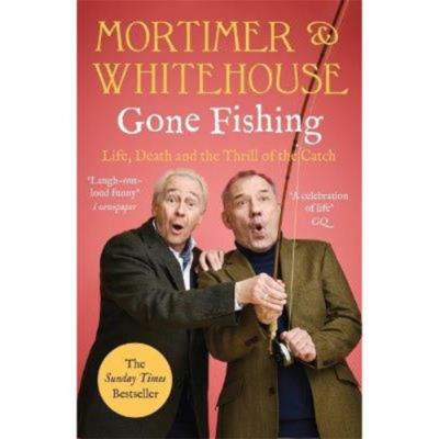Paperback Mortimer & Whitehouse: Gone Fishing - Bob Mortimer
