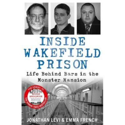 Paperback Inside Wakefield Prison - Jonathan Levi and Emma French