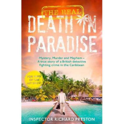 Paperback Real Death in Paradise - Richard Preston