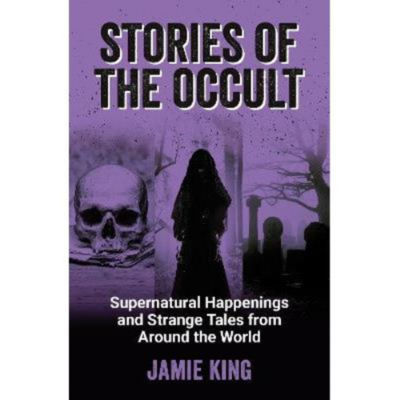 Paperback Stories of the Occult - Jamie King