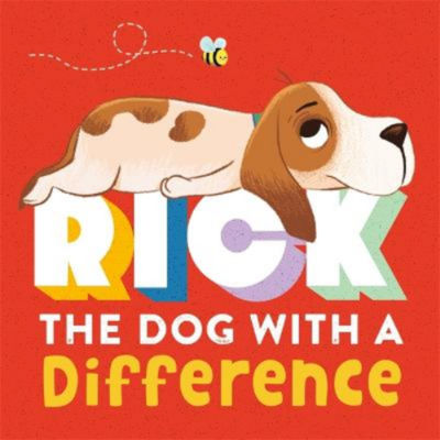Kids Rick: The Dog With A Difference - Igloo Books Ltd