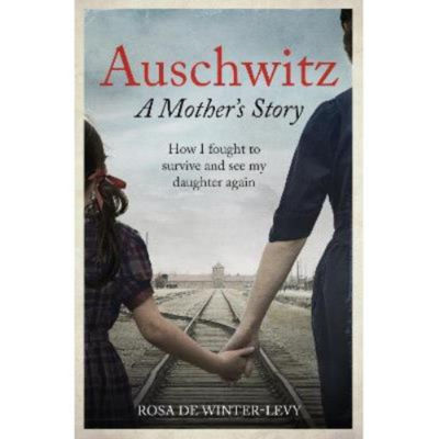 Paperback Auschwitz - A Mother's Story - Rosa de Winter-Levy