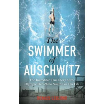 Paperback Swimmer of Auschwitz - Renaud Leblond