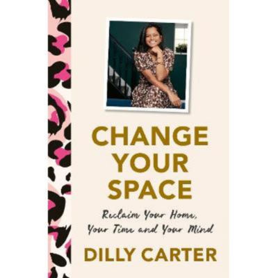 Hardback Change Your Space - Dilly Carter