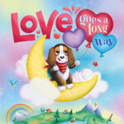 Kids Love Goes A Long Way - Igloo Books Ltd