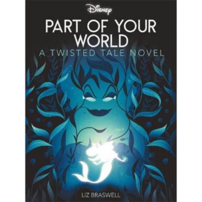 ASDA Disney Princess The Little Mermaid: Part of Your World - Liz Braswell