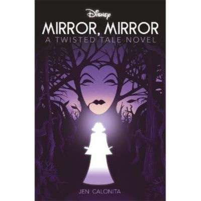 ASDA Disney Princess Snow White: Mirror, Mirror - Jen Calonita