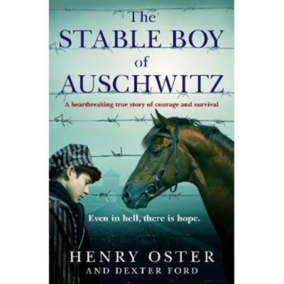 Paperback Stable Boy of Auschwitz - Henry Oster and Dexter Ford