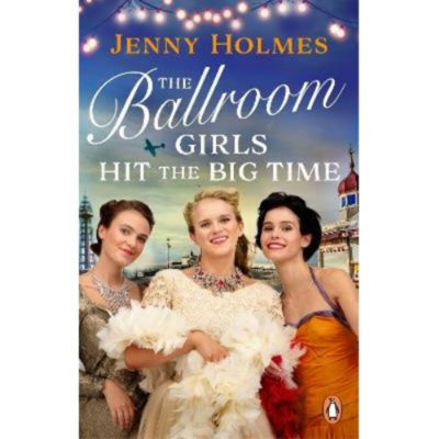 Paperback Ballroom Girls Hit the Big Time - Jenny Holmes