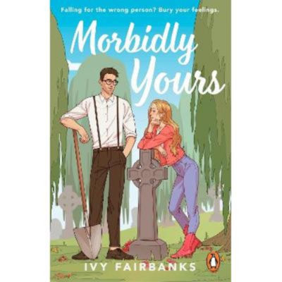Paperback Morbidly Yours - Ivy Fairbanks