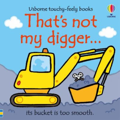 Kids That's not my digger... - Fiona Watt