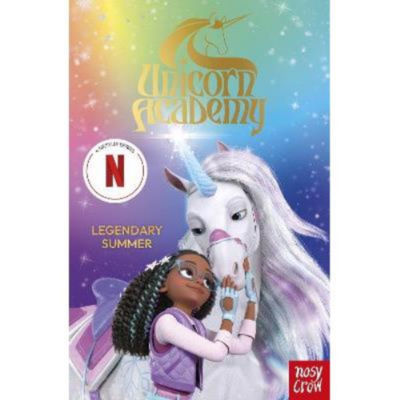 Kids Unicorn Academy: Legendary Summer - Nosy Crow Ltd