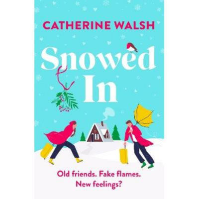 Paperback Snowed In - Catherine Walsh
