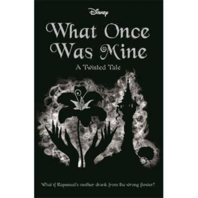 ASDA Disney Princess Rapunzel: What Once Was Mine - Liz Braswell