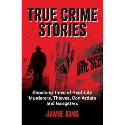 Paperback True Crime Stories - Jamie King
