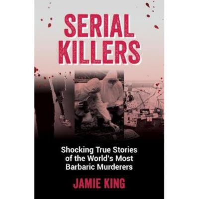 Paperback Serial Killers - Jamie King