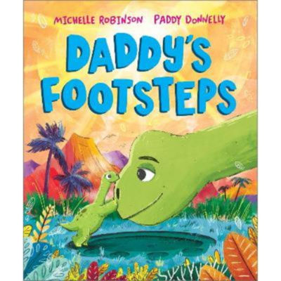 Kids Daddy's Footsteps - Michelle Robinson